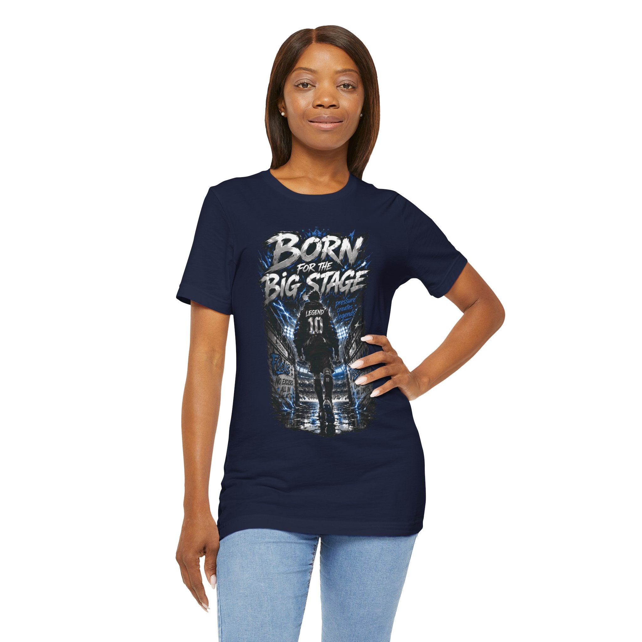 Born for the Big Stage Tee Soccer T-Shirt