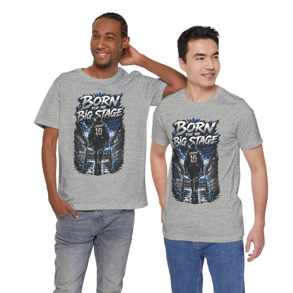 Soccer Player T‑Shirt — "Born for the Big Stage" Football Match Tee