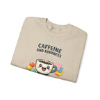 Caffeine and Kindness Sweatshirt – Coffee Lover Graphic Crewneck