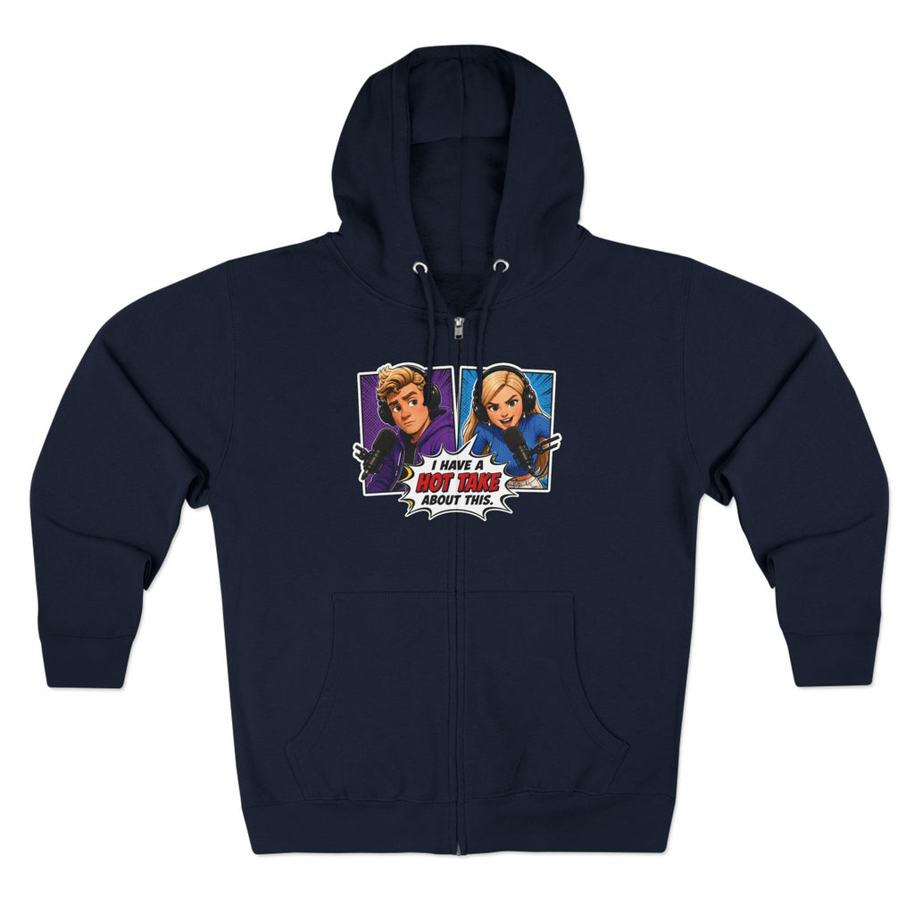 Pop Art "I Have a Hot Take About This" Zip Hoodie