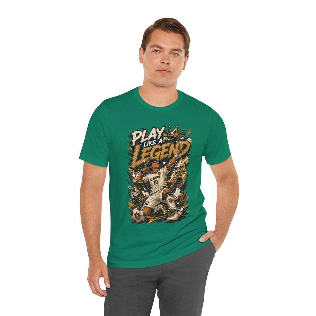 Play Like a Legend Soccer Graphic T Shirt