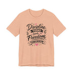 Discipline Today Leads to Freedom Tomorrow Tee — Motivational Fitness T-Shirt