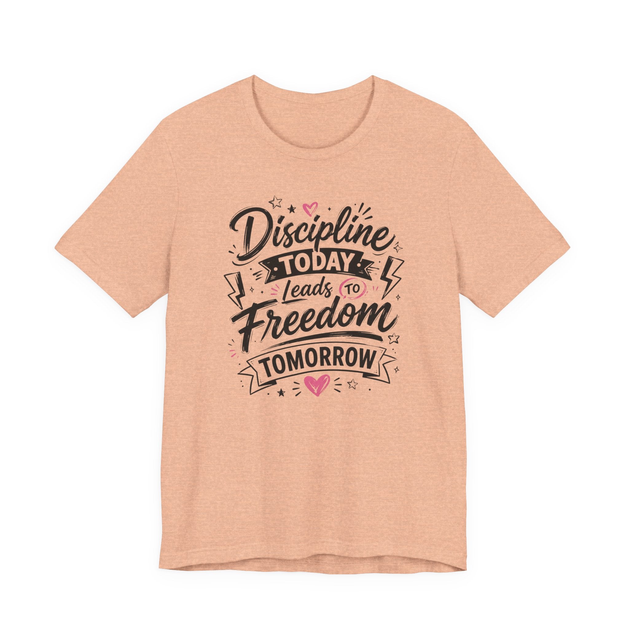 Discipline Today Leads to Freedom Tomorrow Tee — Motivational Fitness T-Shirt