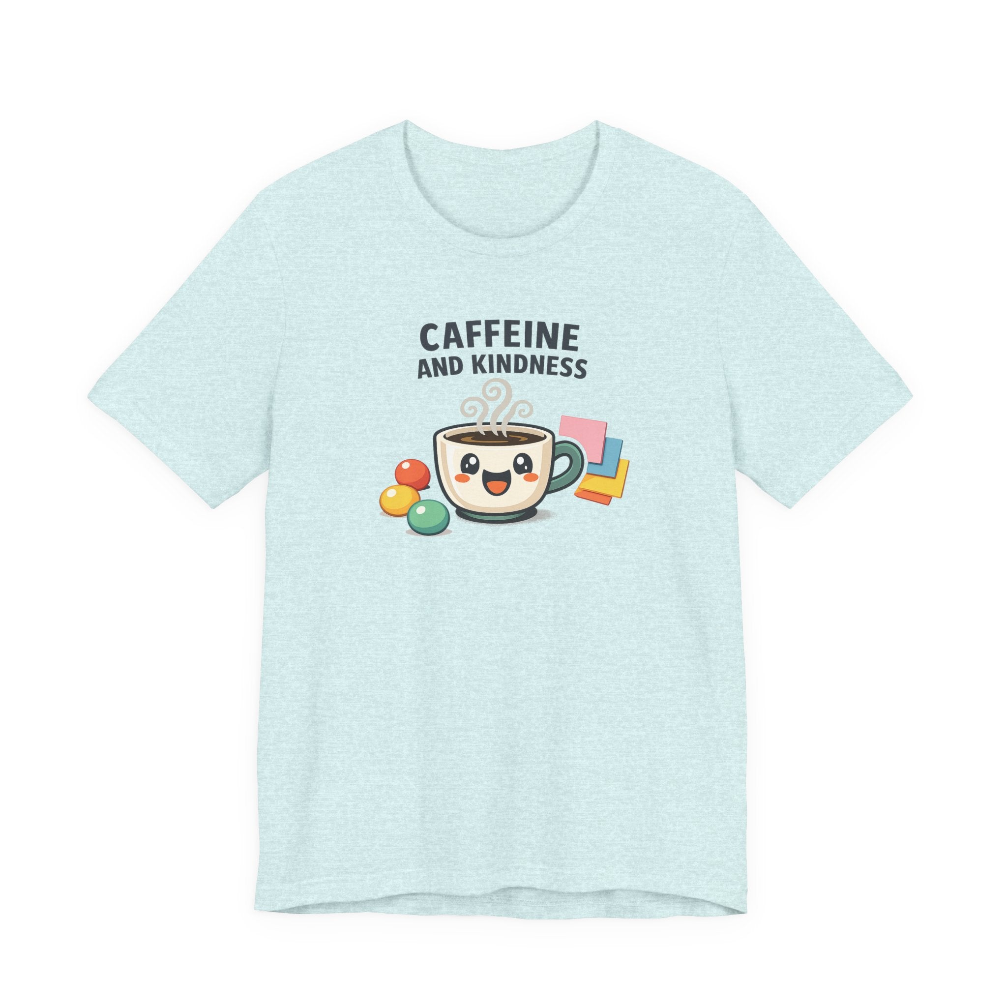 Caffeine and Kindness Tee | office humor, coffee fuel