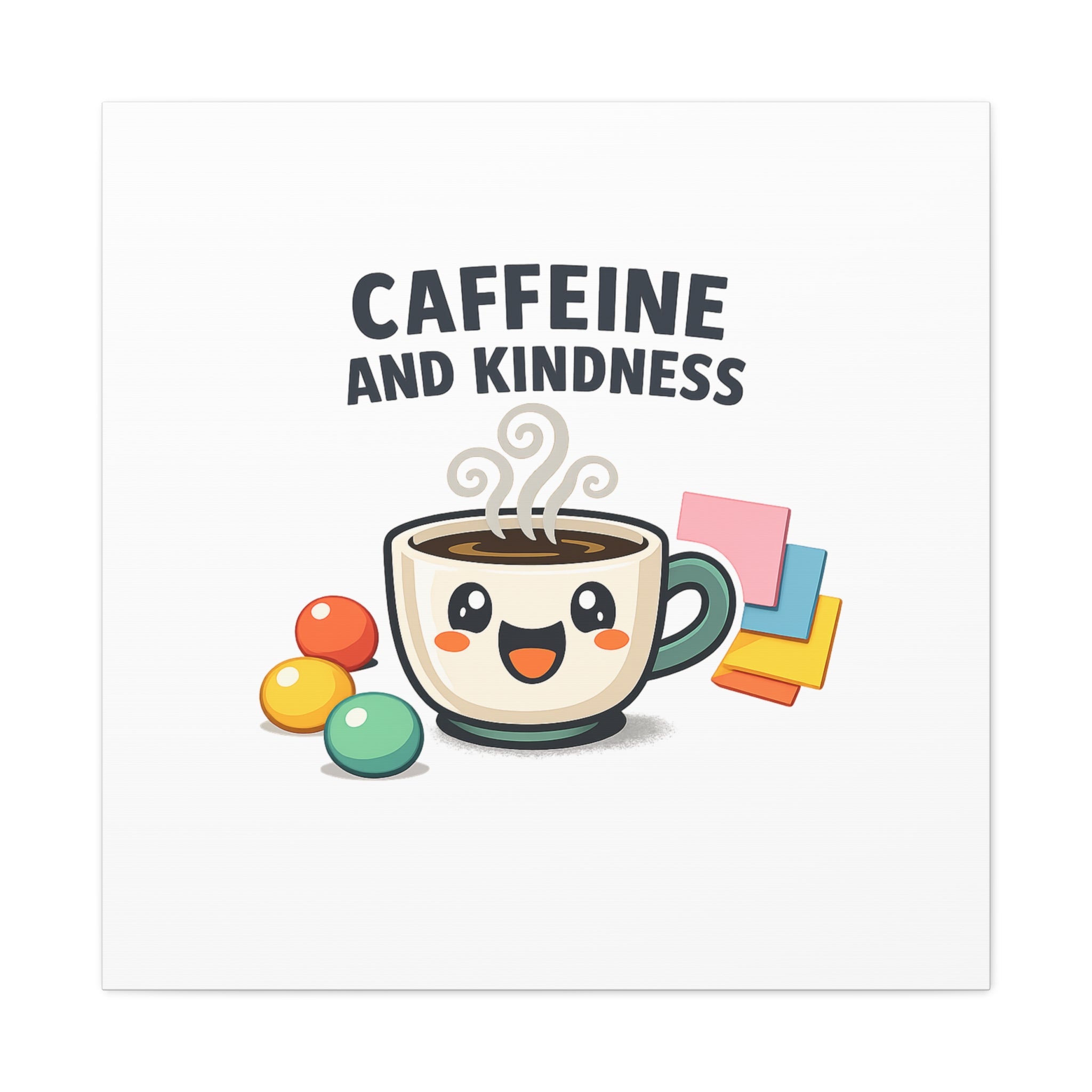 Caffeine and Kindness Canvas | Office Humor, Coffee Fuel Wall Art
