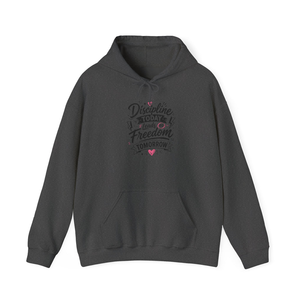 Hoodie — "Discipline Today Leads to Freedom Tomorrow" Motivational Pullover