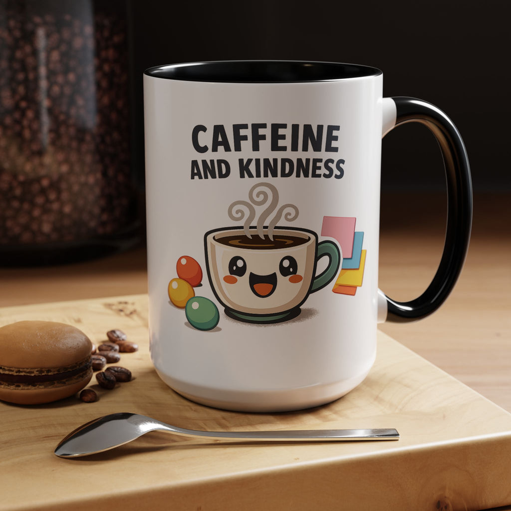 Caffeine and Kindness Coffee Mug – Ceramic Accent Mug (11oz / 15oz)