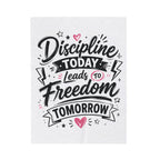 Velveteen Plush Blanket — "Discipline Today Leads to Freedom Tomorrow" Inspirational Throw Blanket