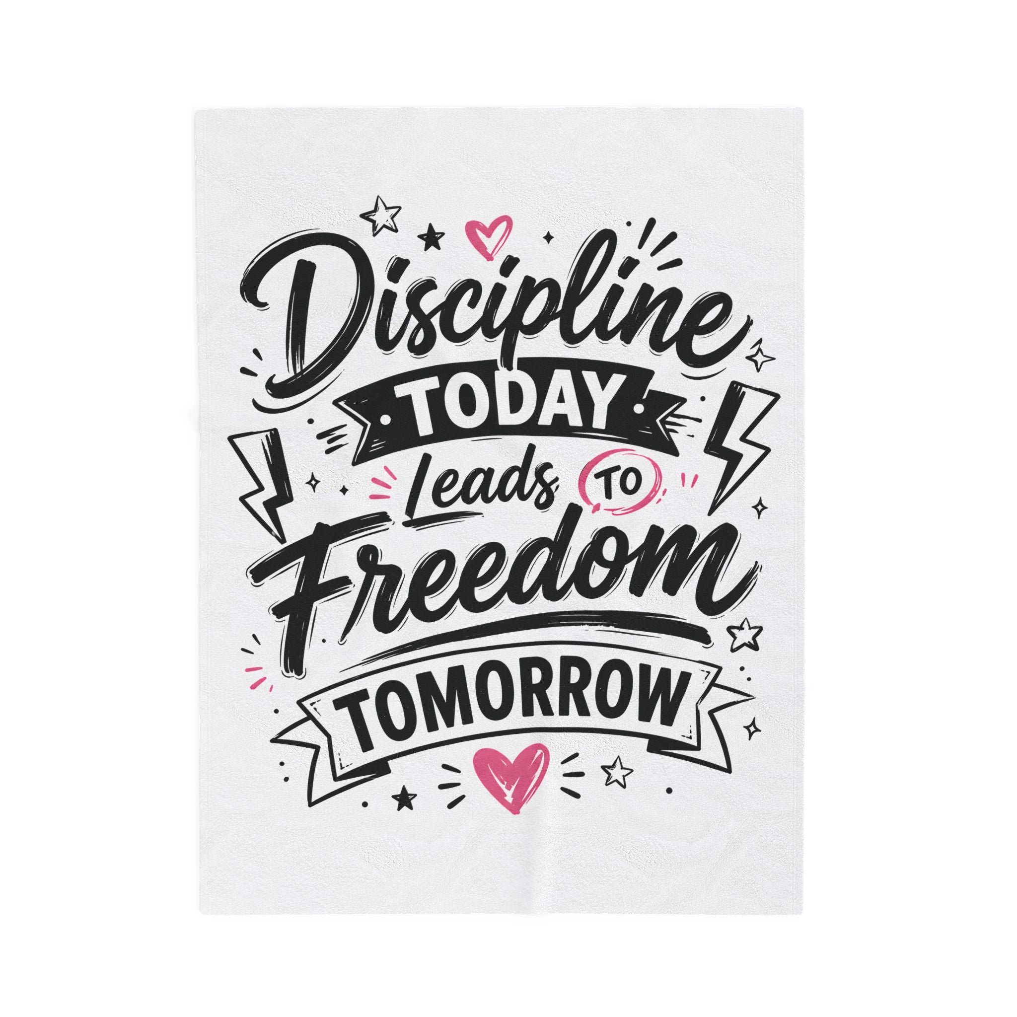 Velveteen Plush Blanket — "Discipline Today Leads to Freedom Tomorrow" Inspirational Throw Blanket