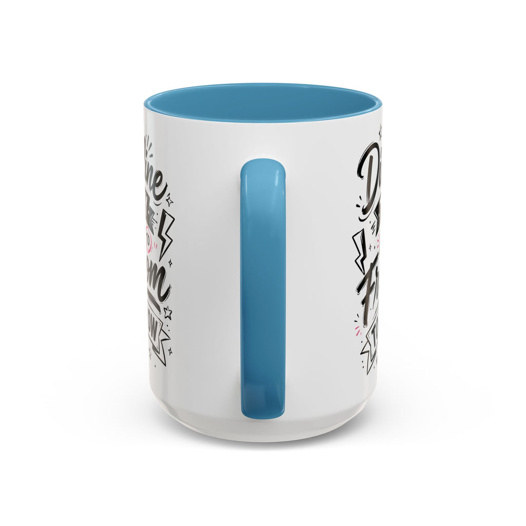 Discipline Today Leads to Freedom Tomorrow Accent Coffee Mug — Motivational Inspirational Quote
