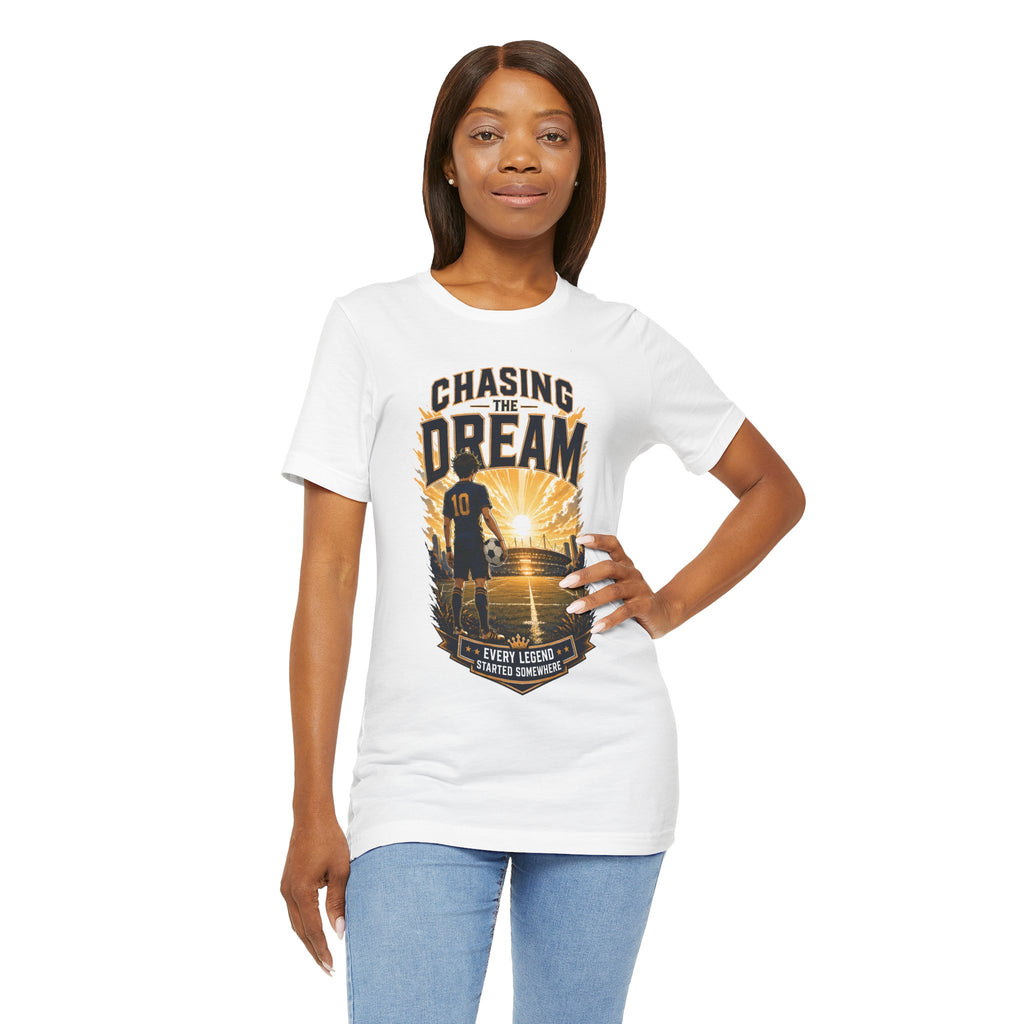Soccer Tee — "Chasing the Dream" Inspirational Soccer Shirt