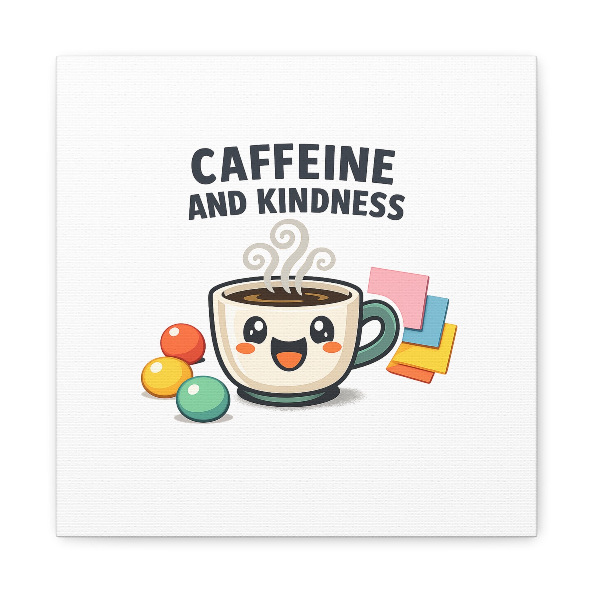 Caffeine and Kindness Canvas | Office Humor, Coffee Fuel Wall Art
