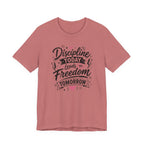 Discipline Today Leads to Freedom Tomorrow Tee — Motivational Fitness T-Shirt