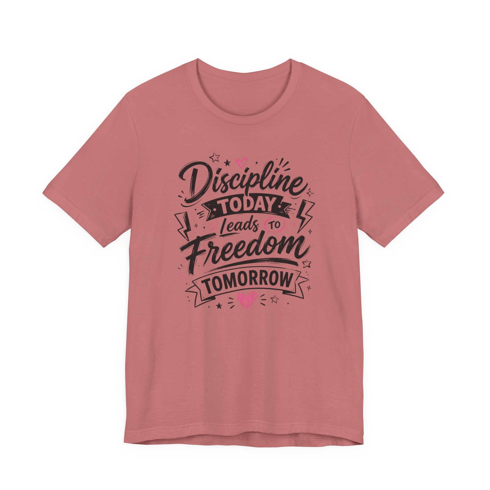 Discipline Today Leads to Freedom Tomorrow Tee — Motivational Fitness T-Shirt