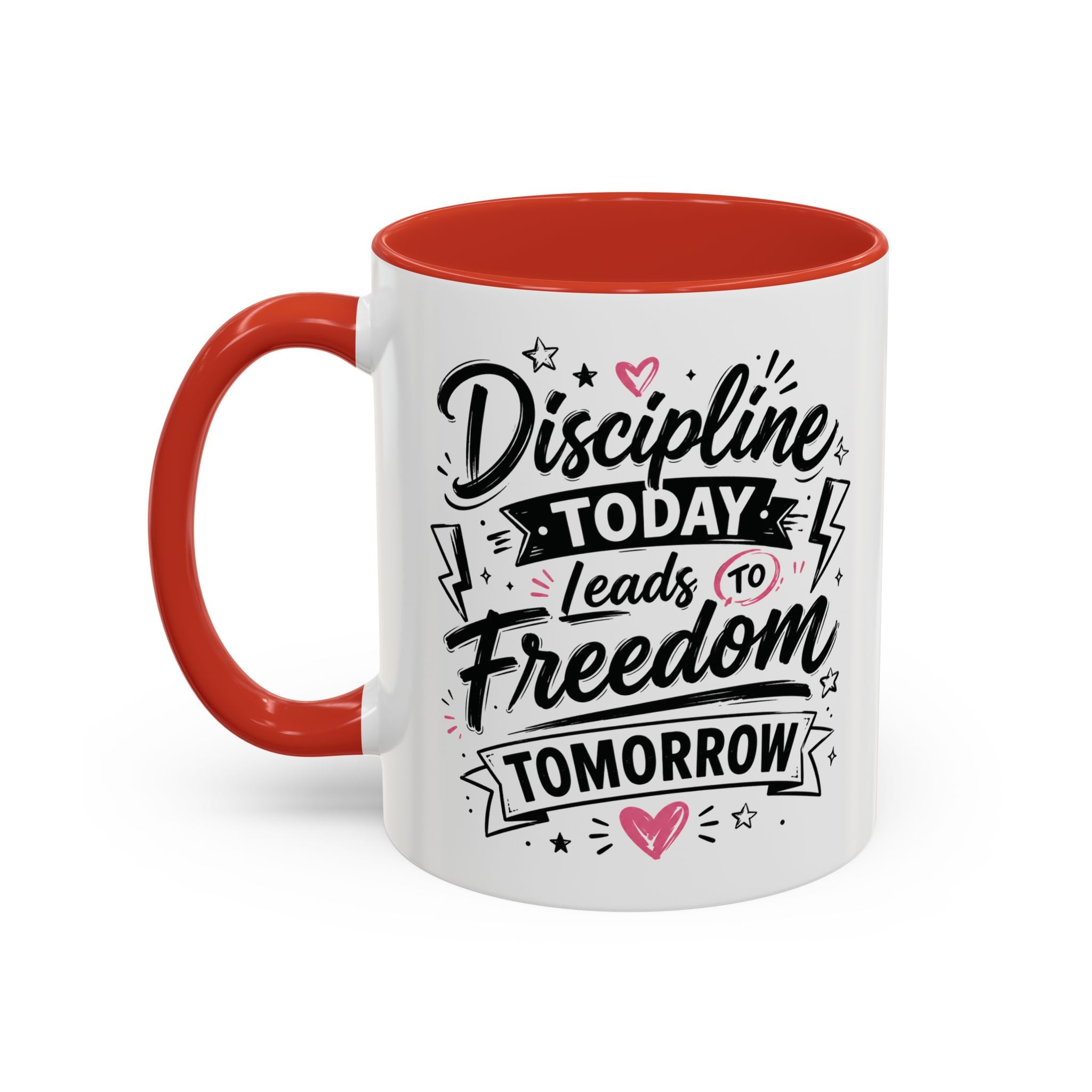 Discipline Today Leads to Freedom Tomorrow Accent Coffee Mug — Motivational Inspirational Quote