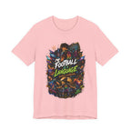 Football Is a Language Graphic T Shirt