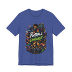 Football Is a Language Graphic T Shirt
