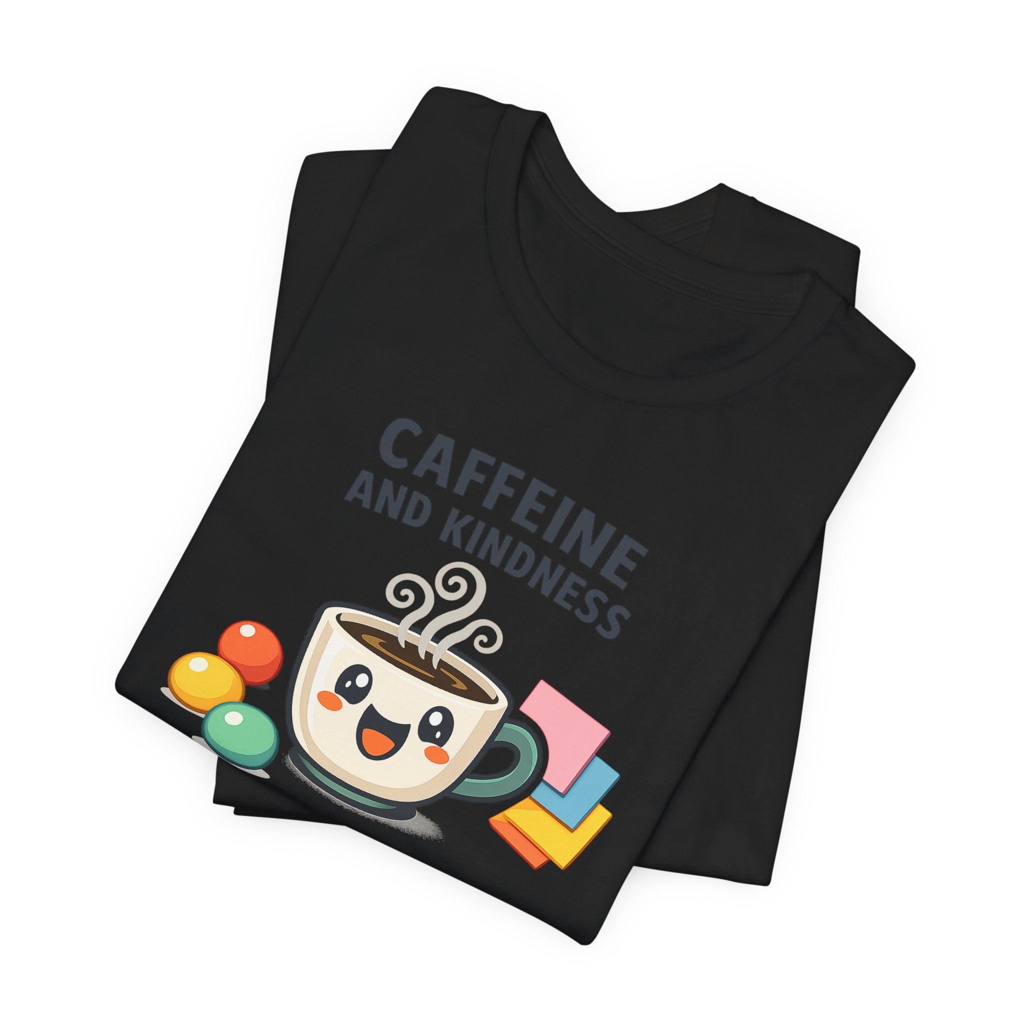 Caffeine and Kindness T-Shirt - Casual Coffee Graphic Tee