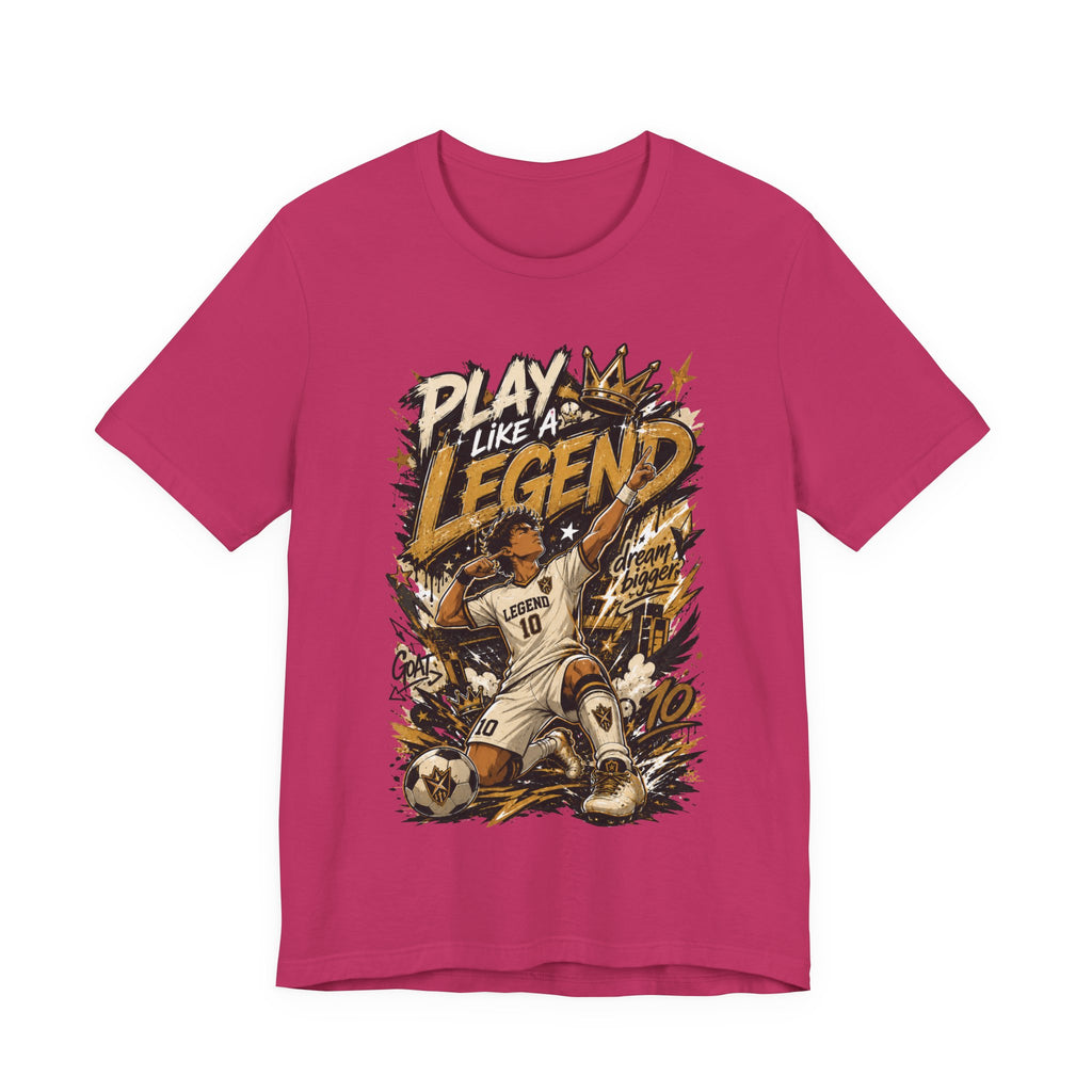 Play Like a Legend Soccer Graphic T Shirt
