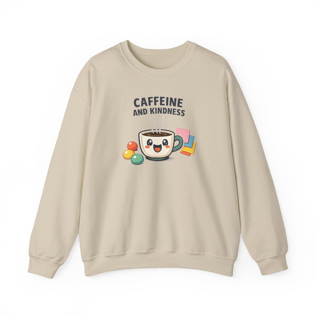 Caffeine and Kindness Sweatshirt | office humor, coffee fuel