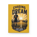 Soccer Journal — "Chasing the Dream" Motivational Hardcover Notebook (Custom Name & Number)