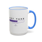 Hot Take Loading Mug — Funny Progress Bar Accent Rim & Handle Tea Coffee Cup