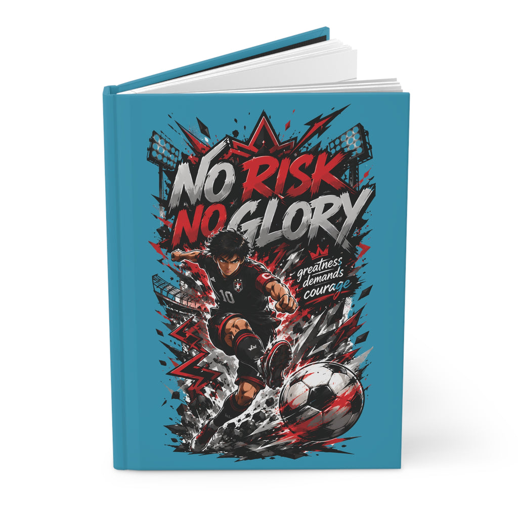 Soccer 'No Risk No Glory' Hardcover Journal
