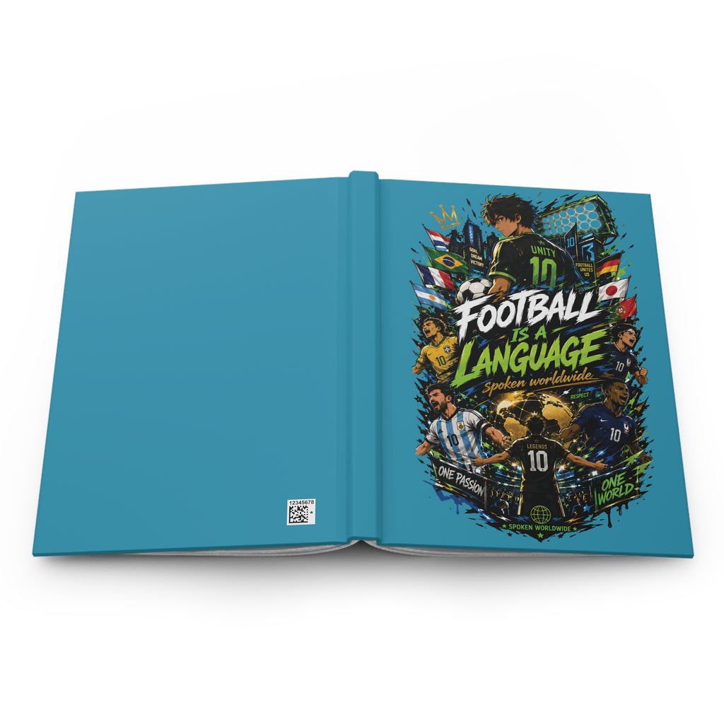 Football Is a Language Hardcover Journal — Soccer Fan Notebook, World Cup Gift