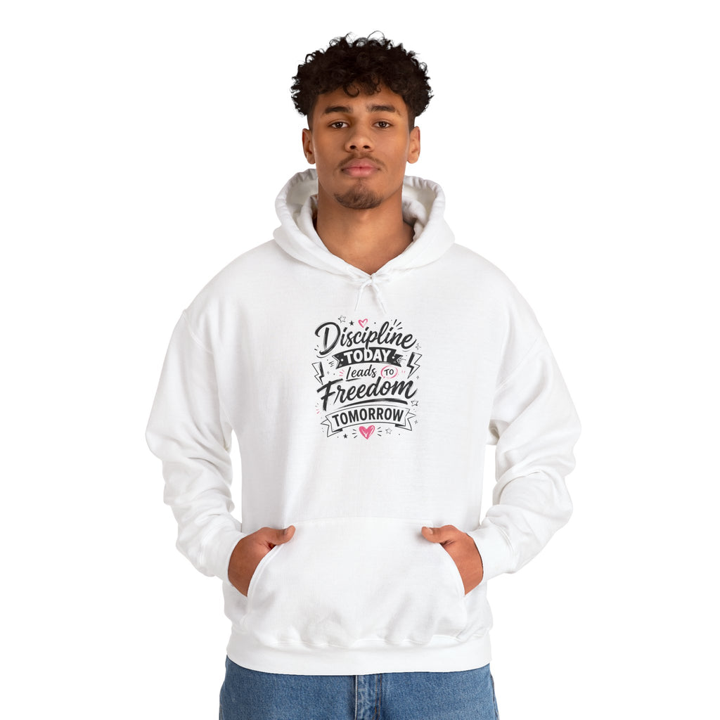 Hoodie — "Discipline Today Leads to Freedom Tomorrow" Motivational Pullover