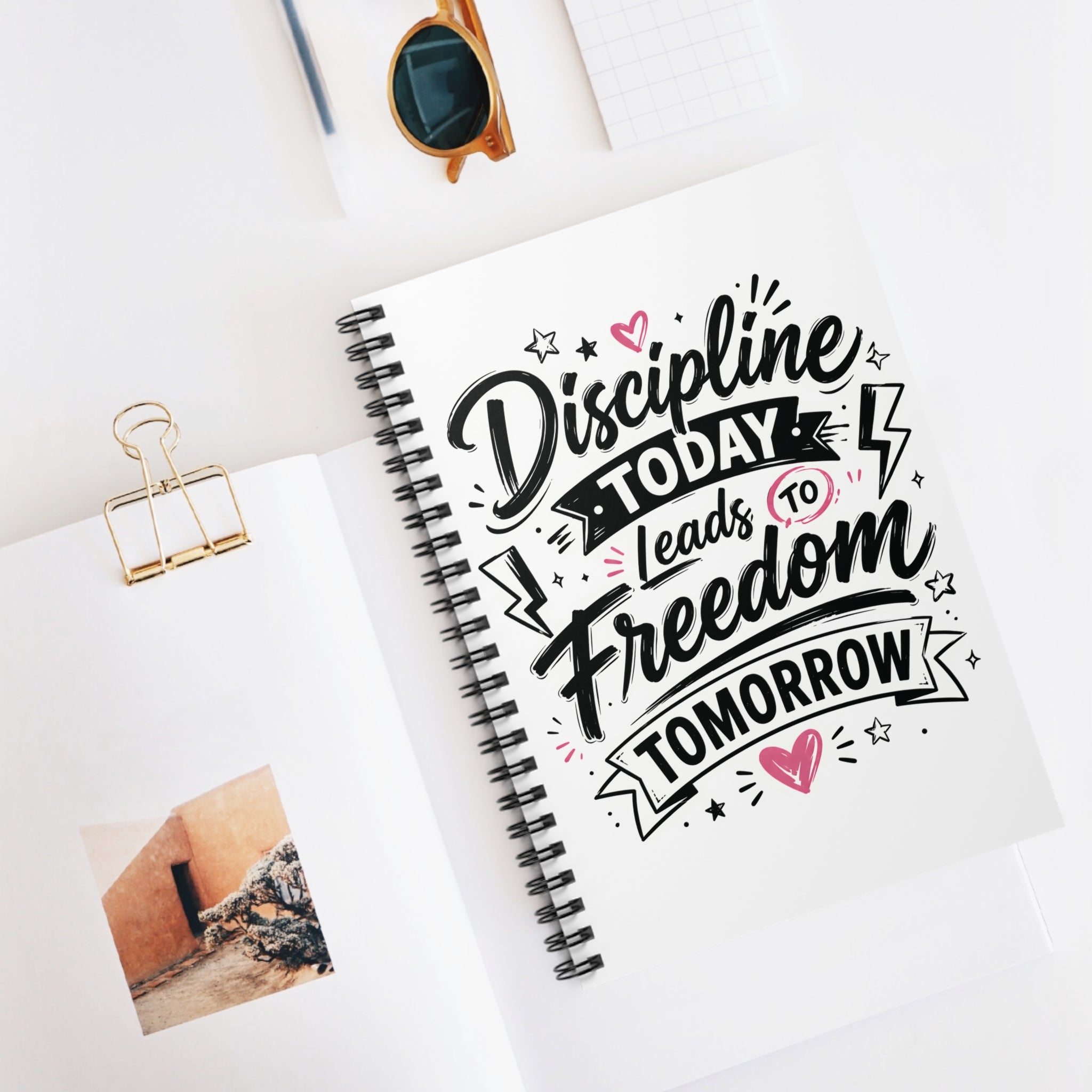 Discipline Today Leads to Freedom Tomorrow — Spiral Notebook (Ruled)