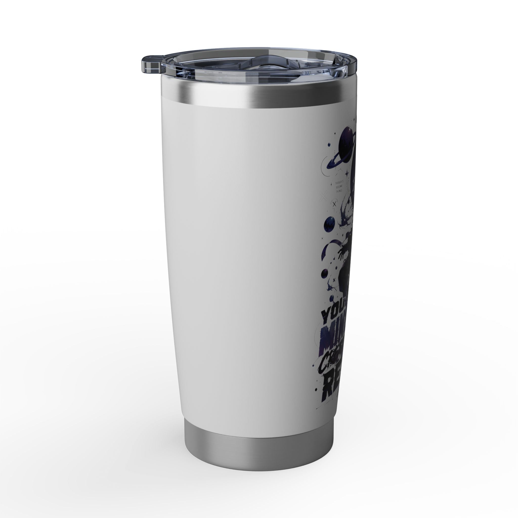 Galaxy Astronaut 20oz Tumbler — "Your Mind Creates Reality" Space Travel Insulated Cup