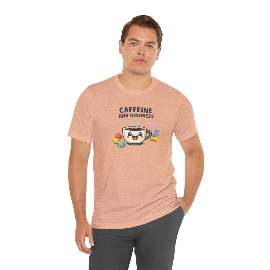 Caffeine and Kindness Tee | office humor, coffee fuel