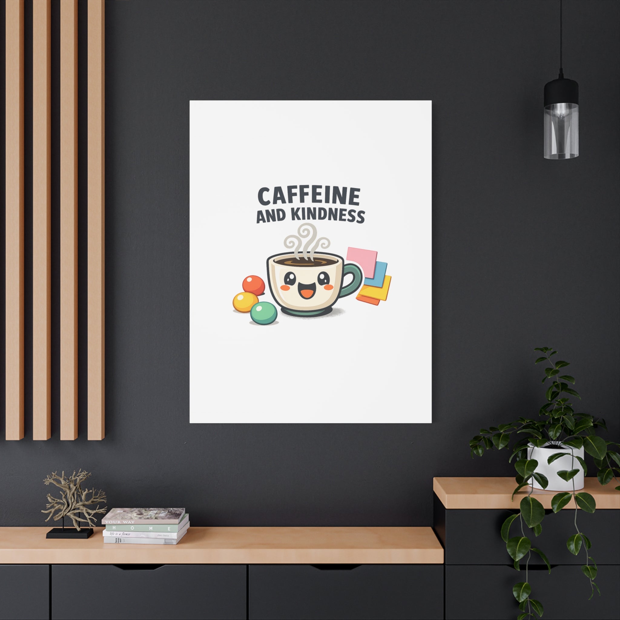 Caffeine and Kindness Canvas | Office Humor, Coffee Fuel Wall Art