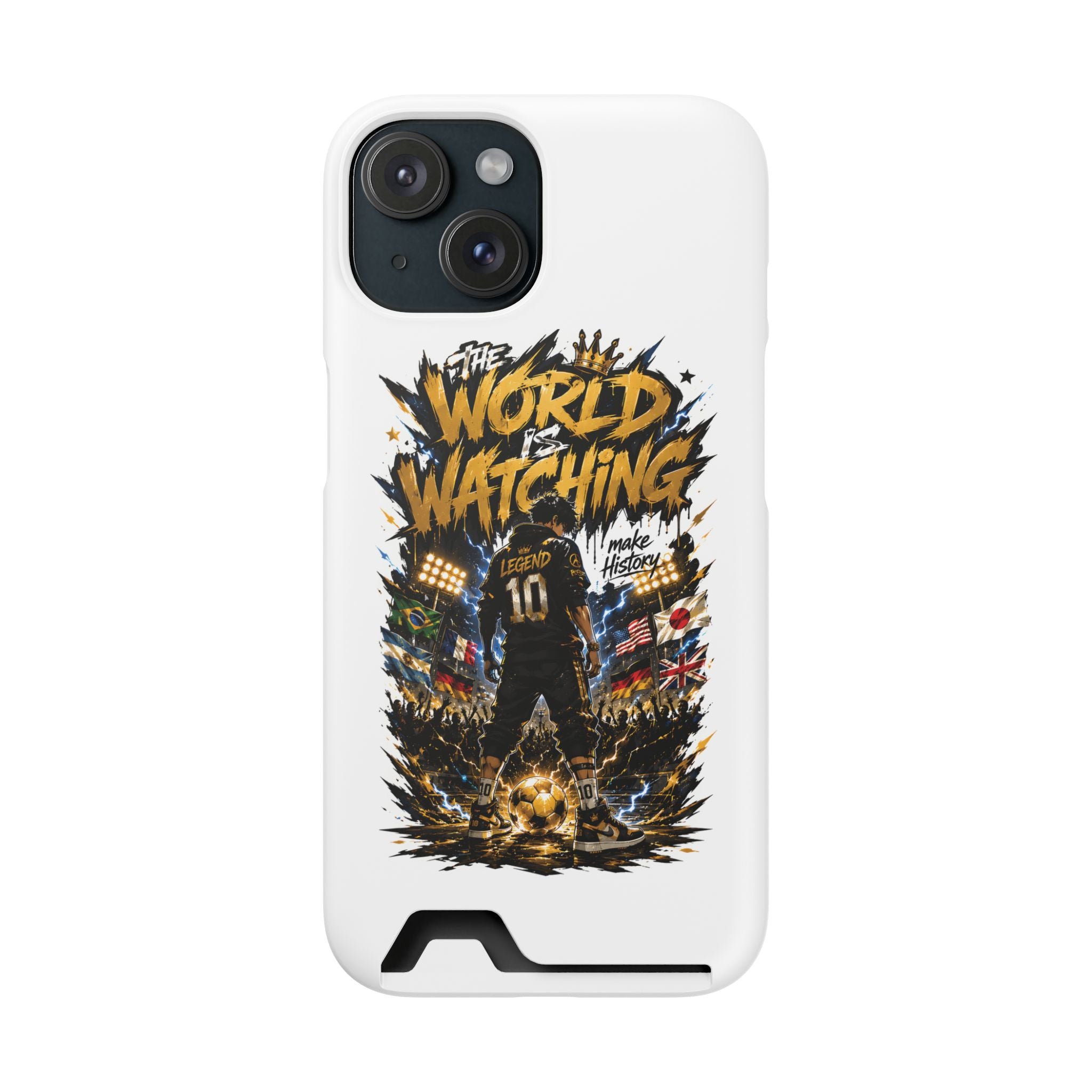 Phone Case — “The World Is Watching” Soccer Card-Holder Case