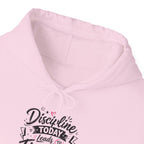 Hoodie — "Discipline Today Leads to Freedom Tomorrow" Motivational Pullover