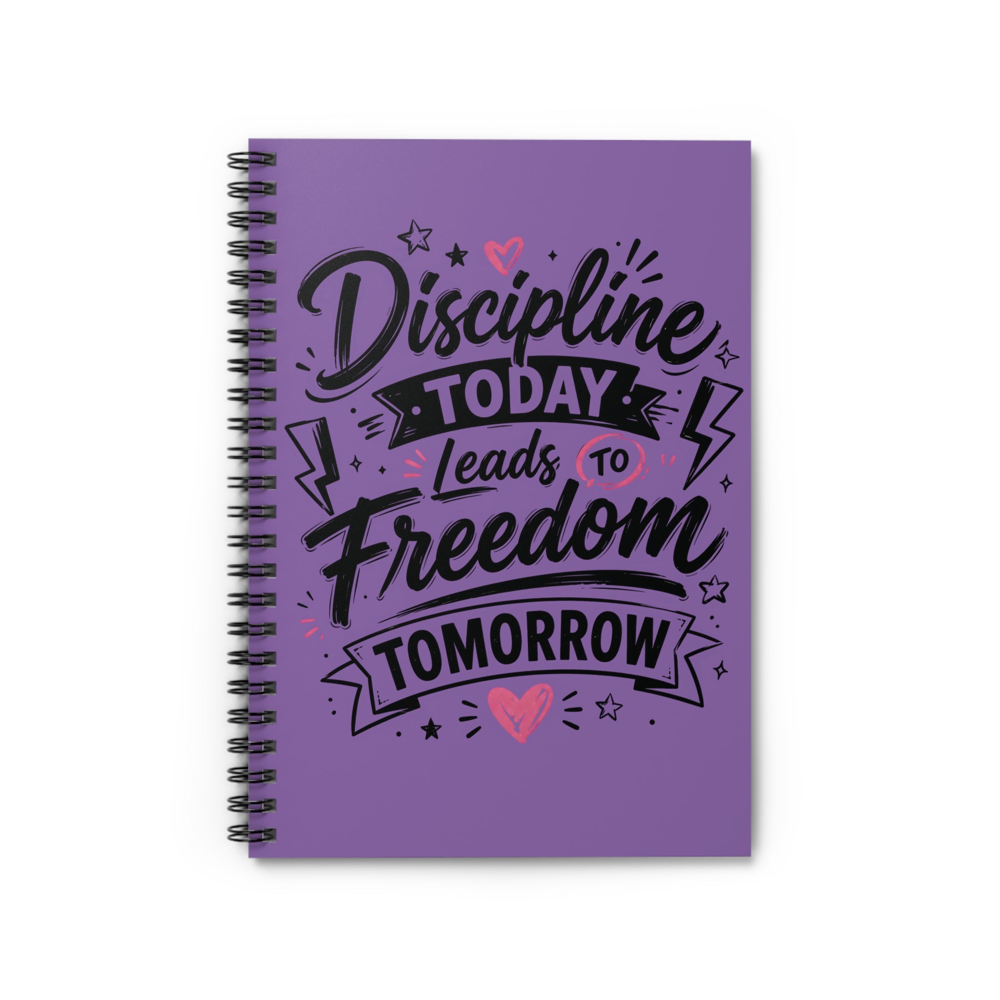 Discipline Today Leads to Freedom Tomorrow — Spiral Notebook (Ruled)