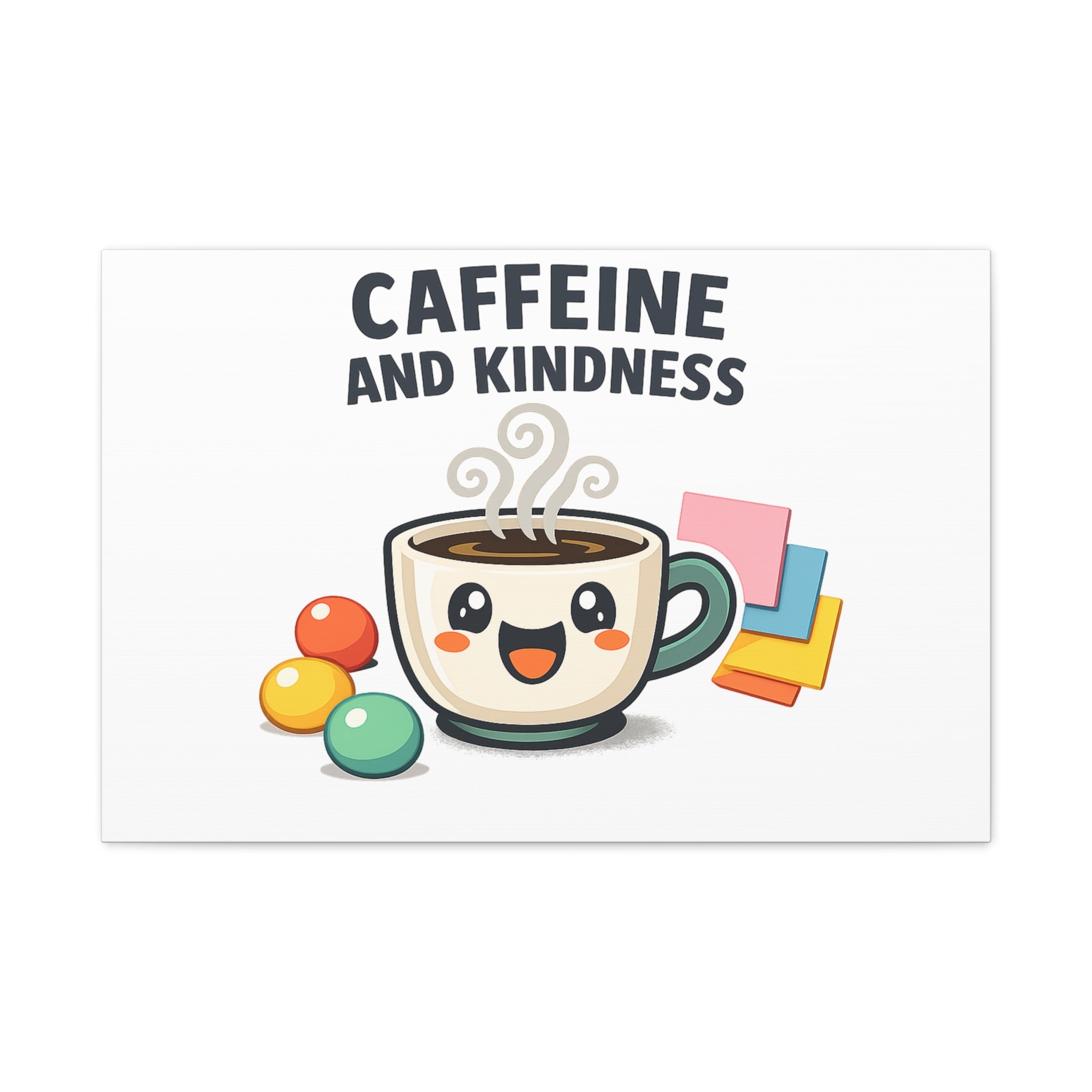 Caffeine and Kindness Canvas | Office Humor, Coffee Fuel Wall Art