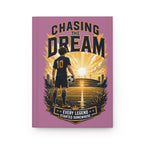 Chasing the Dream Soccer Journal — Every Legend Started Somewhere (Personalized Back Number)