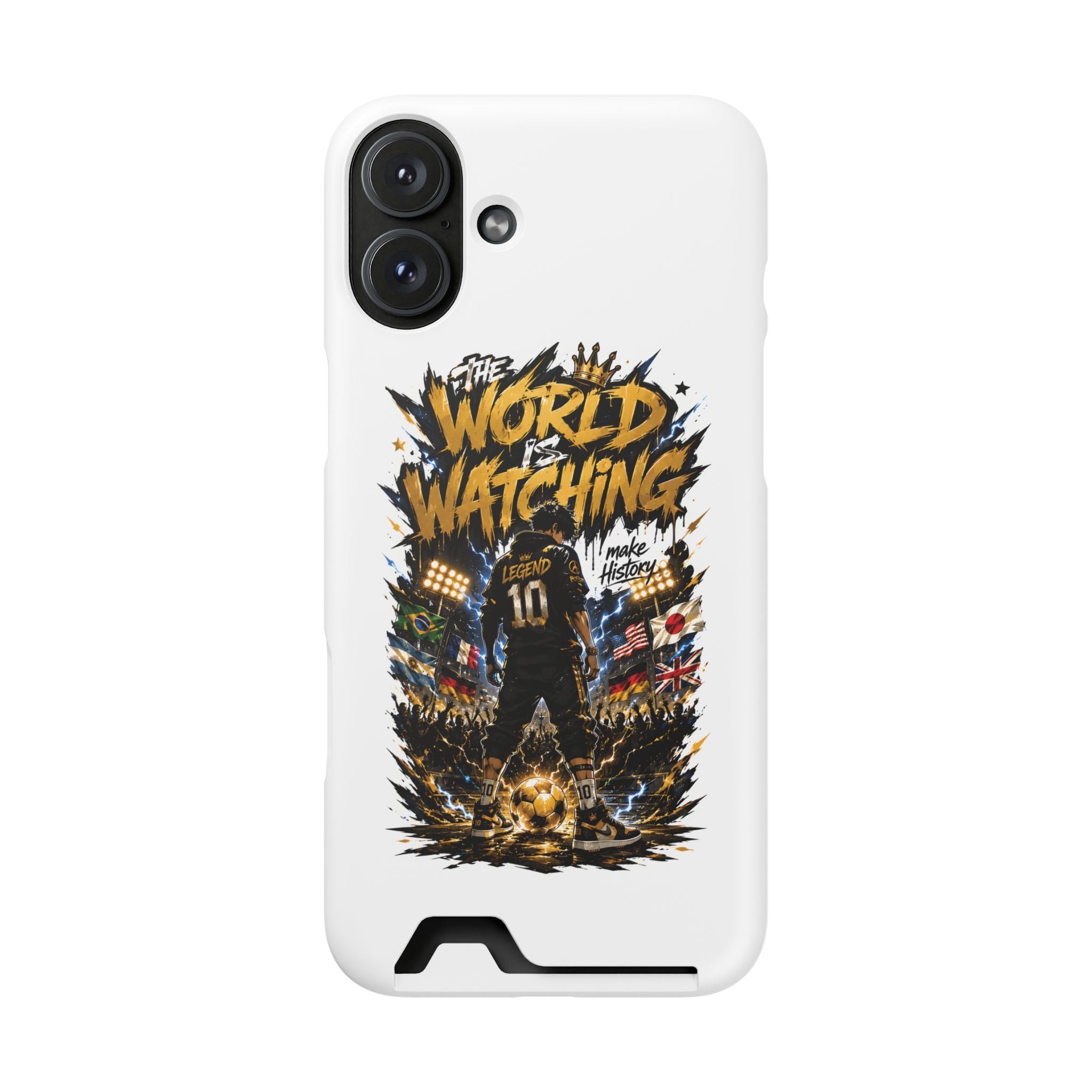 Phone Case — “The World Is Watching” Soccer Card-Holder Case