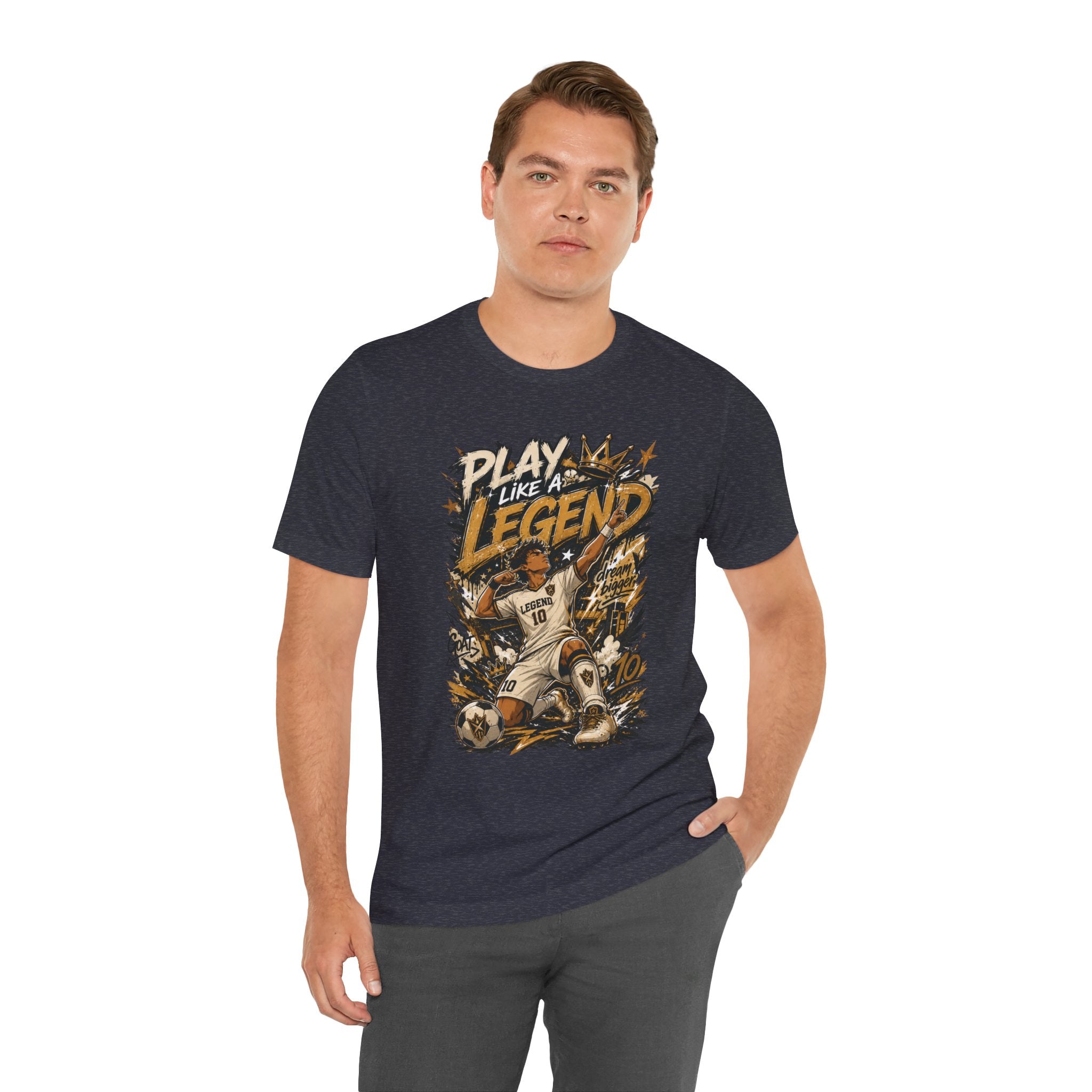 Play Like a Legend Soccer T-Shirt