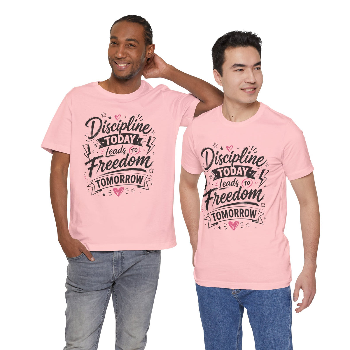 Discipline Today Leads to Freedom Tomorrow Motivational T Shirt