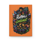 Football Is a Language Hardcover Journal — Personalized Soccer Notebook (Your Name & #10)