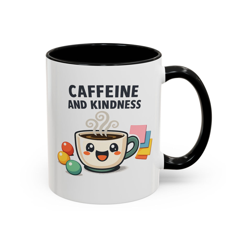 Caffeine and Kindness Coffee Mug – Ceramic Accent Mug (11oz / 15oz)