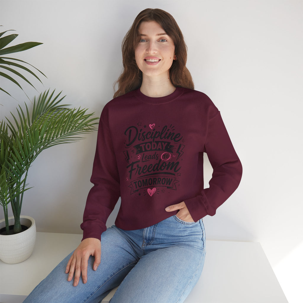 Crewneck Sweatshirt — "Discipline Today Leads to Freedom Tomorrow" Motivational Graphic