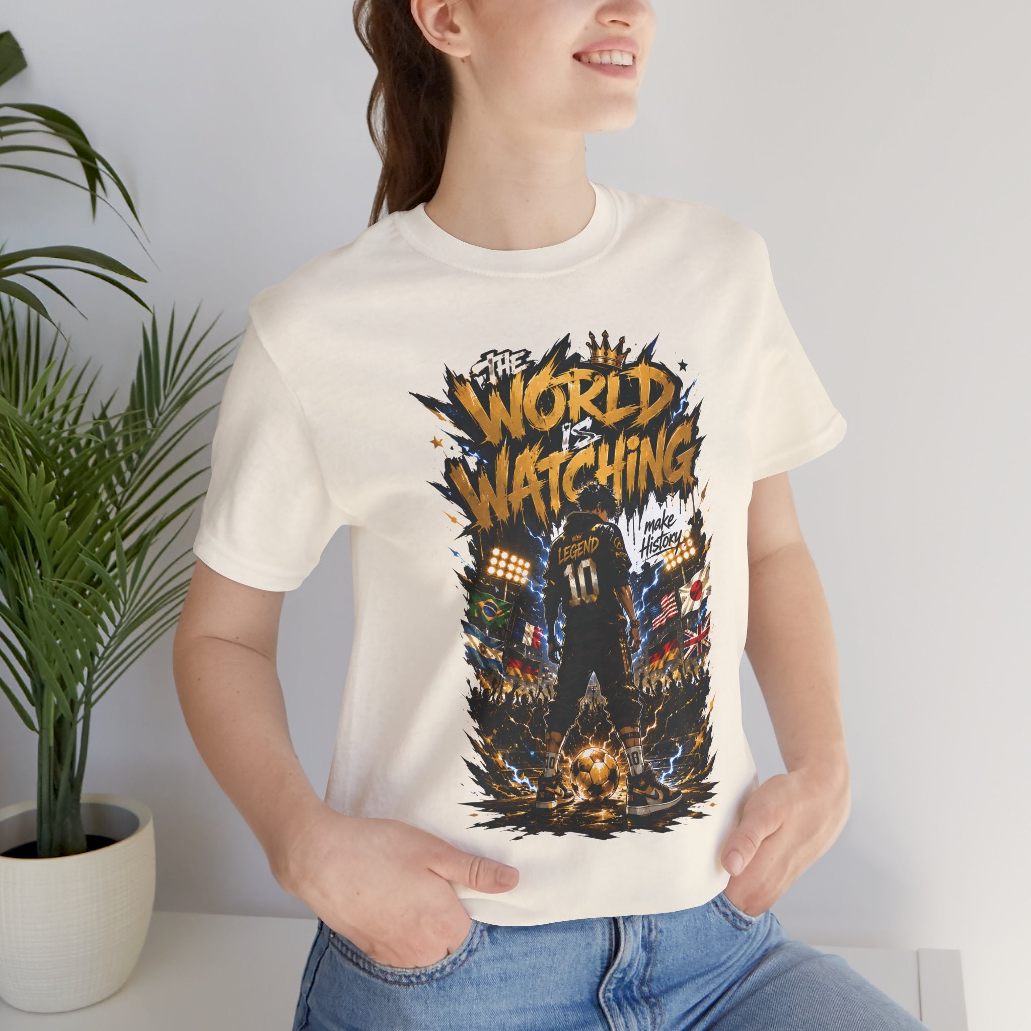 World Is Watching T-Shirt — Soccer Fan Graphic Tee ("The World Is Watching")