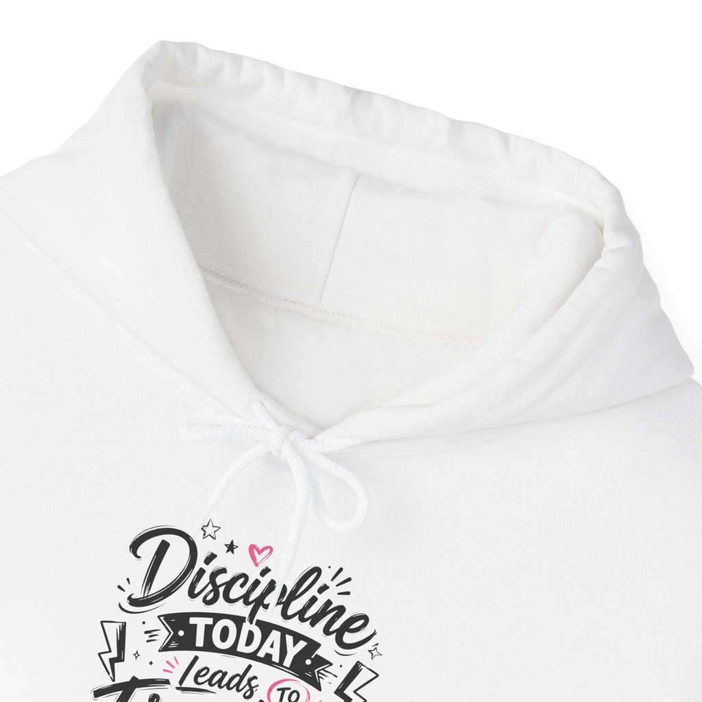 Hoodie — "Discipline Today Leads to Freedom Tomorrow" Motivational Pullover