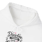 Hoodie — "Discipline Today Leads to Freedom Tomorrow" Motivational Pullover