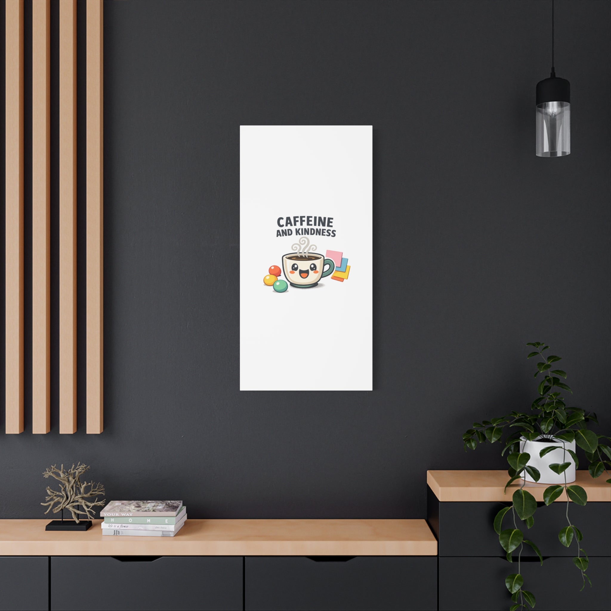 Caffeine and Kindness Canvas | Office Humor, Coffee Fuel Wall Art
