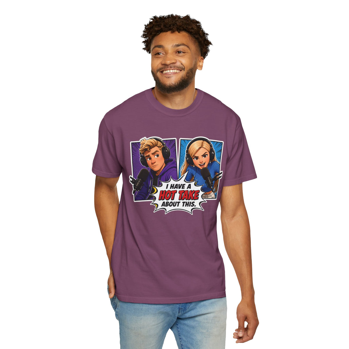 Hot Take Central I Have a Hot Take About This Podcast T Shirt