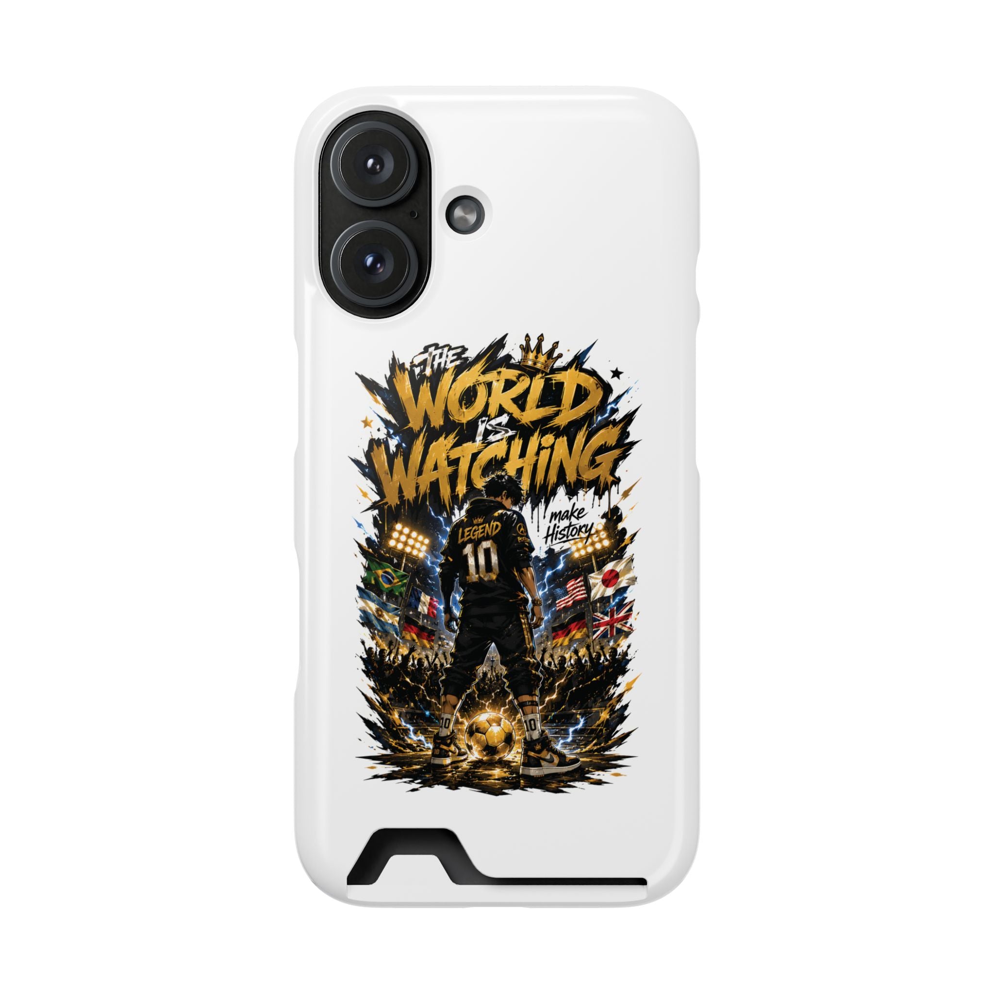 Phone Case — “The World Is Watching” Soccer Card-Holder Case